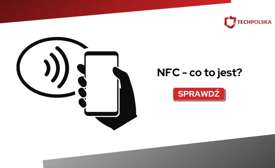 NFC: Co to jest? Jak działa i czy jest bezpieczne? Przewodnik